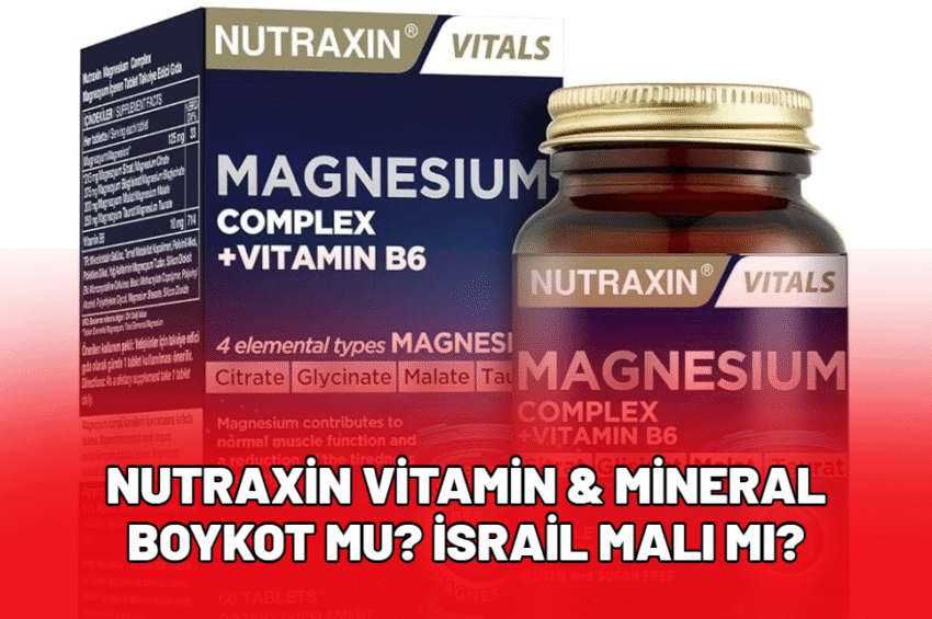 Nutraxin Boykot mu? İsrail Malı mı? Kimin, Helal mi?